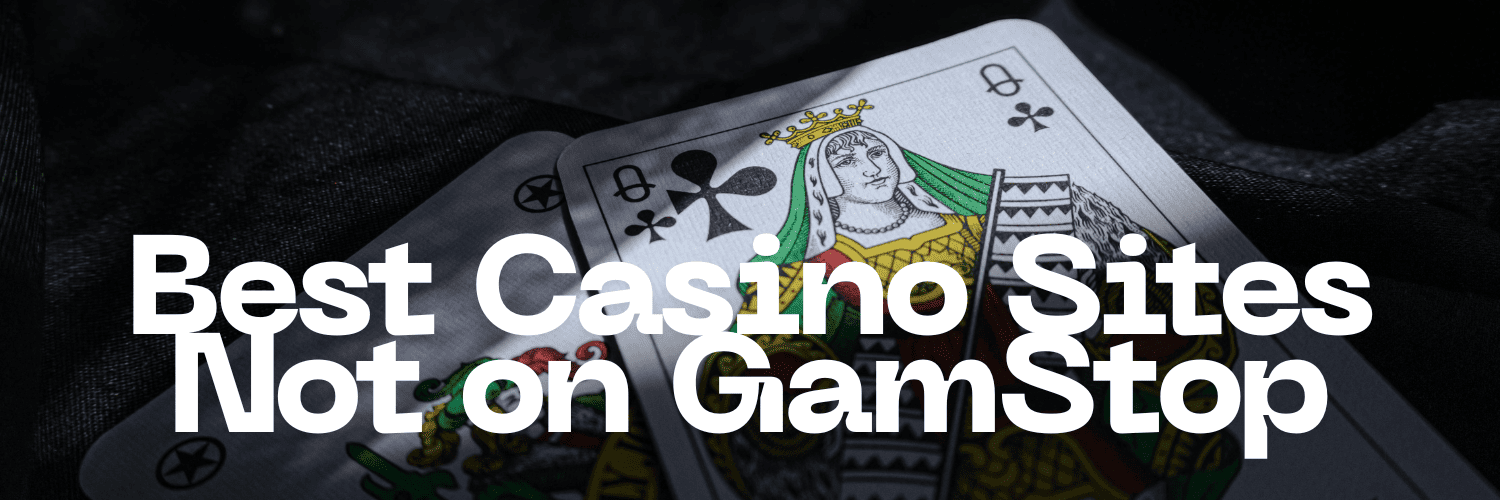 Discovering Casino Sites Not on Gamstop A Guide to Non-Gamstop Casinos 1052913549