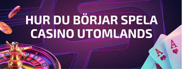 Utländska Casino En Guide till Spelande Över Gränserna Utländska Casino En Guide till Spelande Över Gränserna
